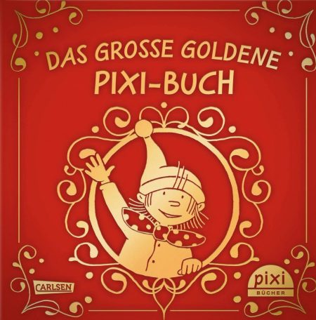 Das große goldene Pixi-Buch