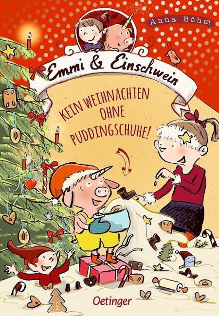 Emmi und Einschwein - Kein Weihnachten ohne Puddingschuhe