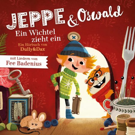 Hörbuch - Jeppe und Oswald – Ein Wichtel zieht ein