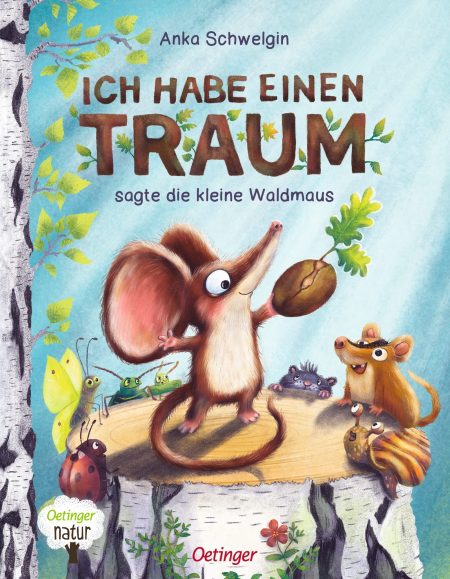 Ich habe einen Traum sagte die kleine Waldmaus