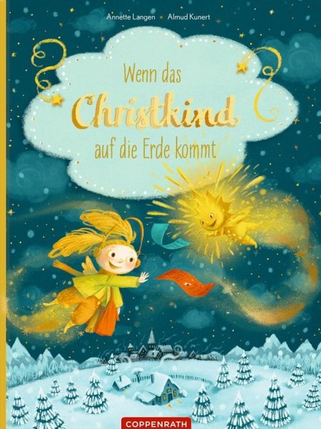 Wenn das Christkind auf die Erde kommt